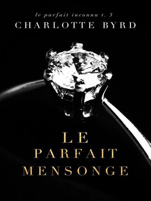 cover image of Le Parfait Mensonge